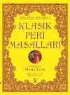 Açıklamalı Notlarıyla Klasik Peri Masalları