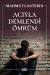 Acıyla Demlendi Ömrüm