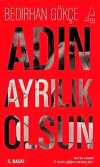 Adın Ayrılık Olsun