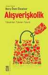Alışverişkolik & Tüketirken Tüketen Takıntı