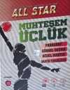 All Star Muhteşem Üçlük Paragraf