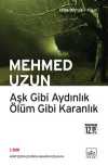 Aşk Gibi Aydınlık Ölüm Gibi Karanlık