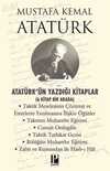 Atatürk'ün Yazdığı Kitaplar