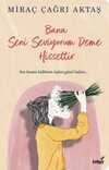 Bana Seni Seviyorum Deme His