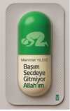 Başım Secdeye Gitmiyor Allah’ım