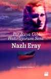 Bir Rüya Gibi Hatırlıyorum Seni / Yaşamımdan Anılar