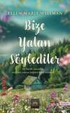Bize Yalan Söylediler