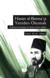 Hasan El Benna'yı Yeniden Okumak & Müslüman Kardeşlerde Söylem Eylem İlişkisi