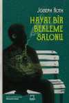 Hayat Bir Bekleme Salonu