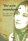 Her Şeyin Sonundayım & Tezer Özlü