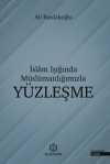 İslam Işığında Müslümanlığımızla Yüzleşme