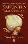 Kanuni'nin Akıl Oyunları / Dünyaya Hükmeden Sultan