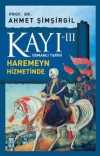Kayı -III Osmanlı Tarihi / Haremeyn Hizmetinde