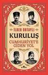 Kuruluş: Cumhuriyete Giden Yol