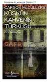 Küskün Kahvenin Türküsü