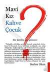 Mavi Kız & Kahve Çocuk