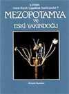 Mezopotamya ve Eski Yakındoğu & Atlaslı Büyük Uygarlıklar Ansiklopedisi