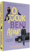 O Çocuk Beni Aşar