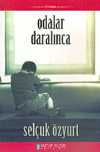 Odalar Daralınca