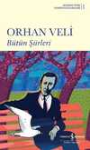 Orhan Veli Bütün Şiirleri