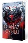 Ötanazi Okulu 4