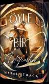 Öyle Bir Uğradım 1