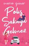 Polis Şakaya Gelmez