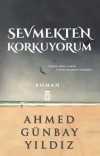 Sevmekten Korkuyorum