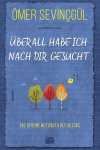 Überall Habe ich Nach Dir Gesucht