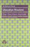 Ubeydiye Risalesi & Dar Geçitleri Aşmak