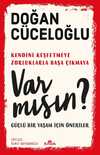 Var mısın