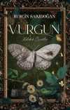 Vurgun 1 / Kelebek Çiçekler