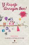 Y Kuşağı Anneyim Ben!