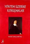 Yöntem Üzerine Konuşmalar