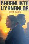 Karanlıkta Uyananlar