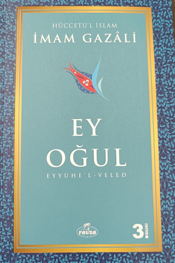 Ey Oğul Eyyühe'l