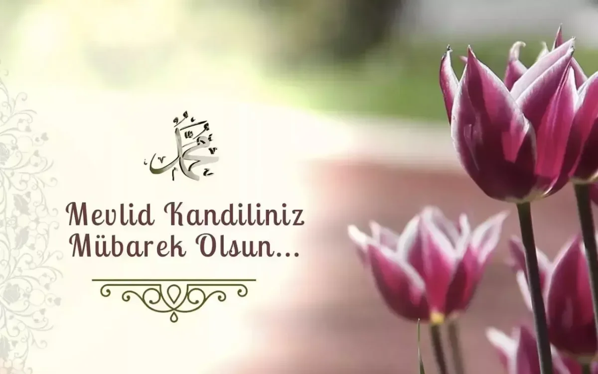 Mevlid Kandili Nedir? Anlamı, Önemi ve Gelecek Yılların Tarihleri
